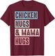 Nugs And Hugs Chicken Nugs And Mama Hugs And Chicken Nugs T-Shirt - T-Shirt | Maroon