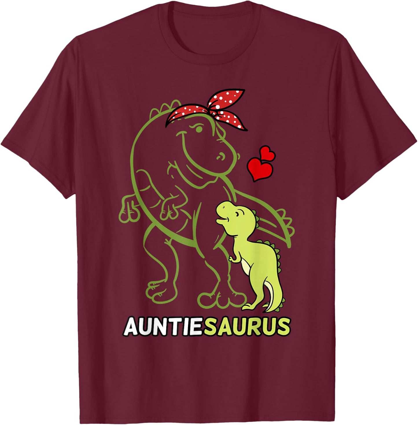 Auntiesaurus Auntie Tyrannosaurus Dinosaur Baby T-Shirt - T-Shirt | Maroon