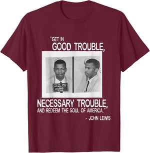 John Lewis Mugshot - Full Quote T-Shirt - T-Shirt | Maroon