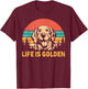 Golden Retriever Dog Retro Vintage Life Is Golden Women Girls Kids T-Shirt - T-Shirt | Maroon