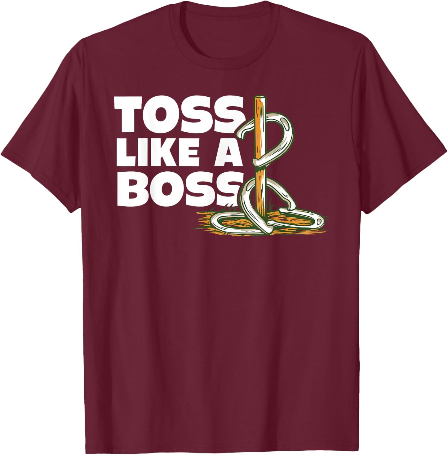 Horseshoe pitching toss like boss horseshoe throwing design T-Shirt - T-Shirt | Maroon