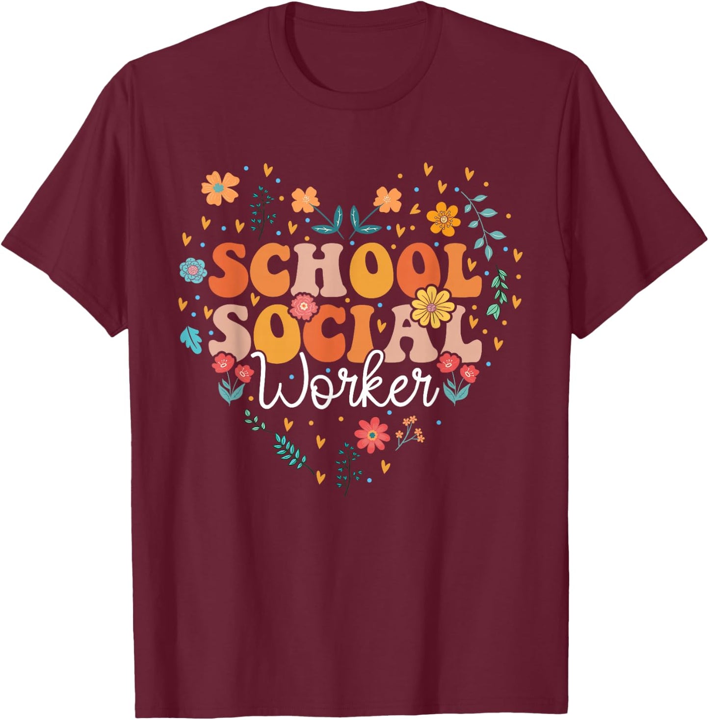 School Social Worker groovy retro Funny Social Work T-Shirt - T-Shirt | Maroon