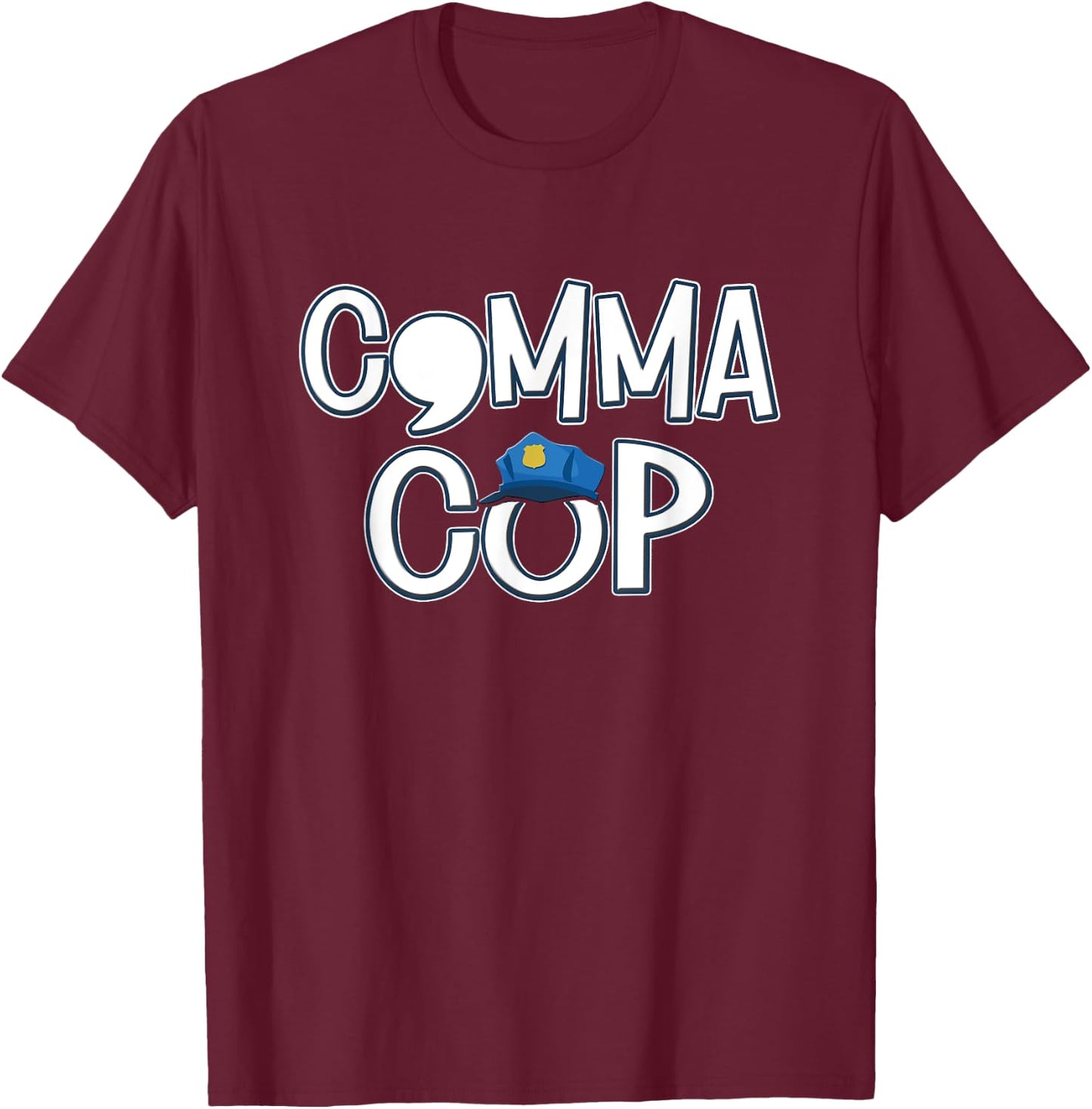 Comma Cop Grammar Men Women Teachers Class English Teacher T-Shirt - T-Shirt | Maroon