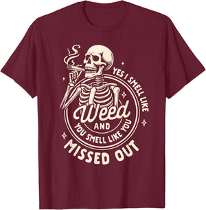 Cannabis Weed Lover Smoking 420 Yes I Smell Like Weed T-Shirt - T-Shirt | Maroon