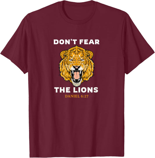Don't Fear the Lions Daniel 6:27 Bible T-Shirt - T-Shirt | Maroon
