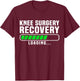 Knee Surgery Recovery Loading Replacement Survivor Knees T-Shirt - T-Shirt | Maroon