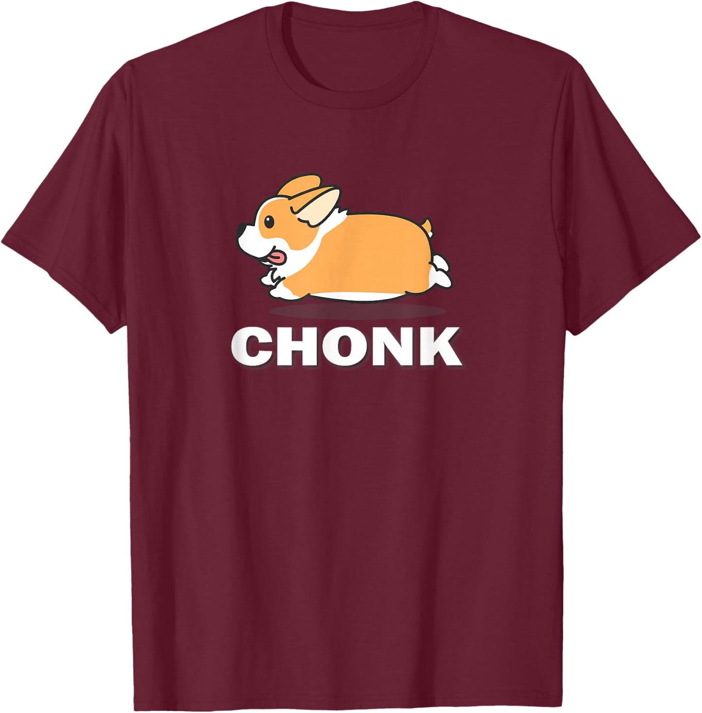 Funny Fat Chonk Pembroke Welsh Corgi Dog Lover T-Shirt - T-Shirt | Maroon