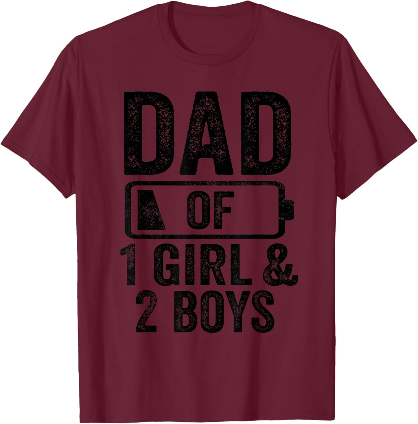 Dad of 1 Girl & 2 Boys Gifts Daddy of 3 Kids T-Shirt - T-Shirt | Maroon