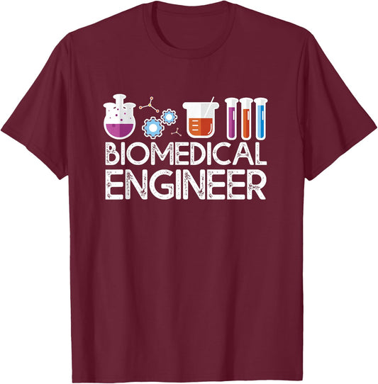 Biomedical Engineer - Biomedical Engineering Gift BME Outfit T-Shirt - T-Shirt | Maroon