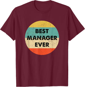 Manager Shirt | Best Manager Ever T-Shirt - T-Shirt | Maroon