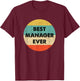 Manager Shirt | Best Manager Ever T-Shirt - T-Shirt | Maroon