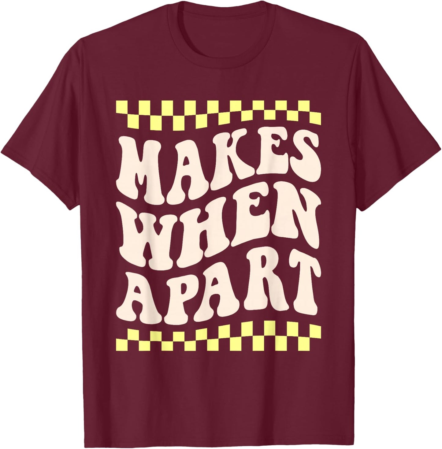 nothing makes sense when we're apart matching couples BFF T-Shirt - T-Shirt | Maroon