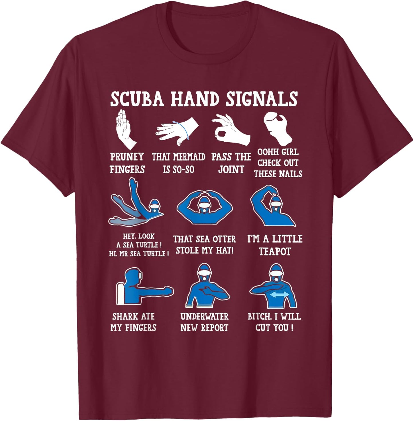 Funny Scuba Hand Signals Scuba Diving Dive T-Shirt - T-Shirt | Maroon