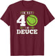 Im Not 40 Years Old Funny Tennis 40th Birthday T-Shirt - T-Shirt | Maroon