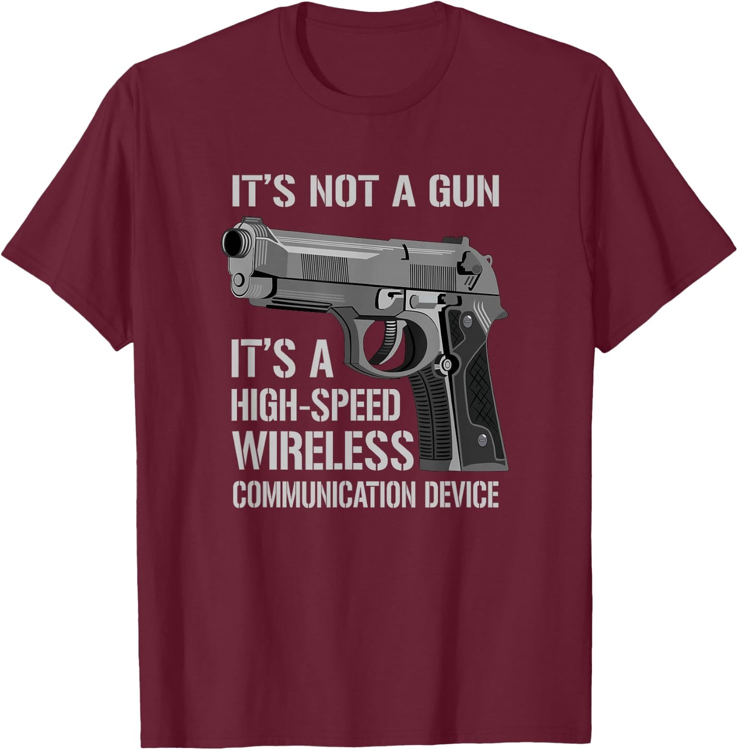 Its Not A Gun Meme - Funny Gun Owner Gift - Its Not A Gun T-Shirt - T-Shirt | Maroon