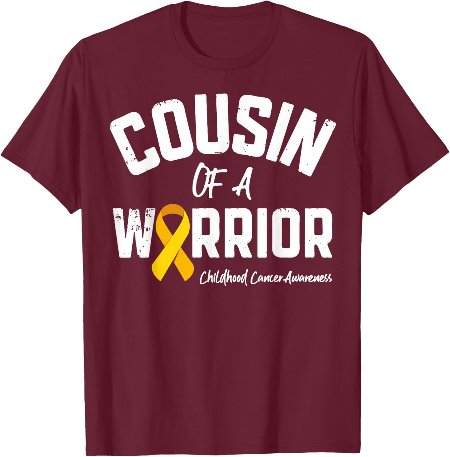 Cousin Of A Warrior Childhood Cancer Awareness Gifts Ribbon T-Shirt - T-Shirt | Maroon