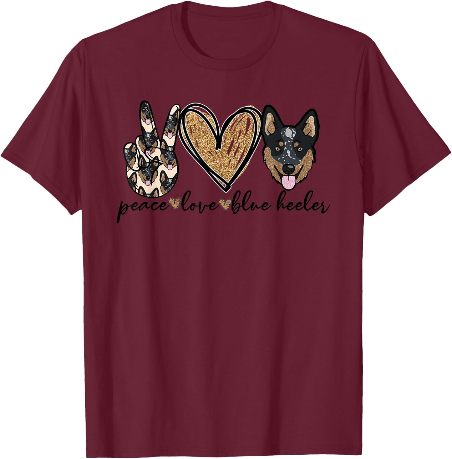 Peace Love Blue Heeler T-Shirt - T-Shirt | Maroon
