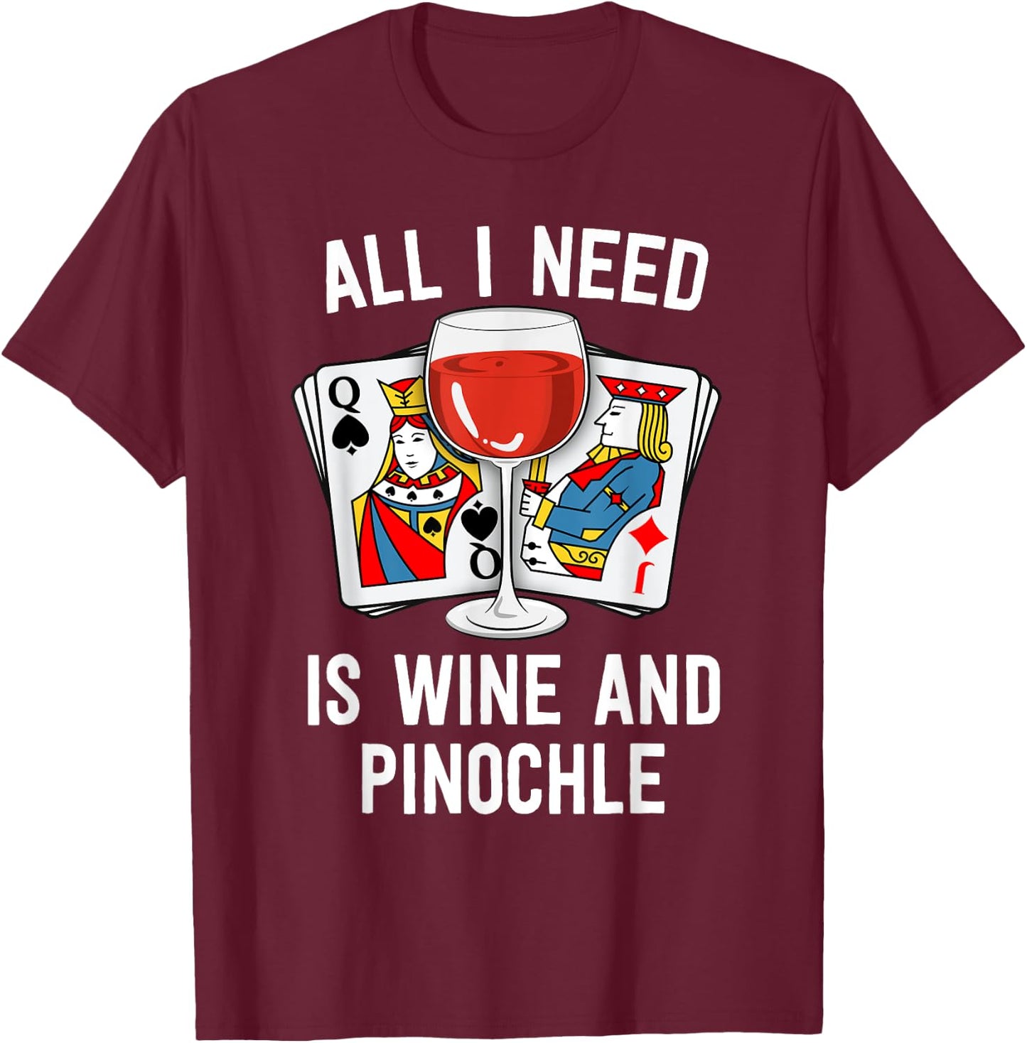 Funny Pinochle Shirt Wine And Pinochle Grandma Mom T-Shirt - T-Shirt | Maroon