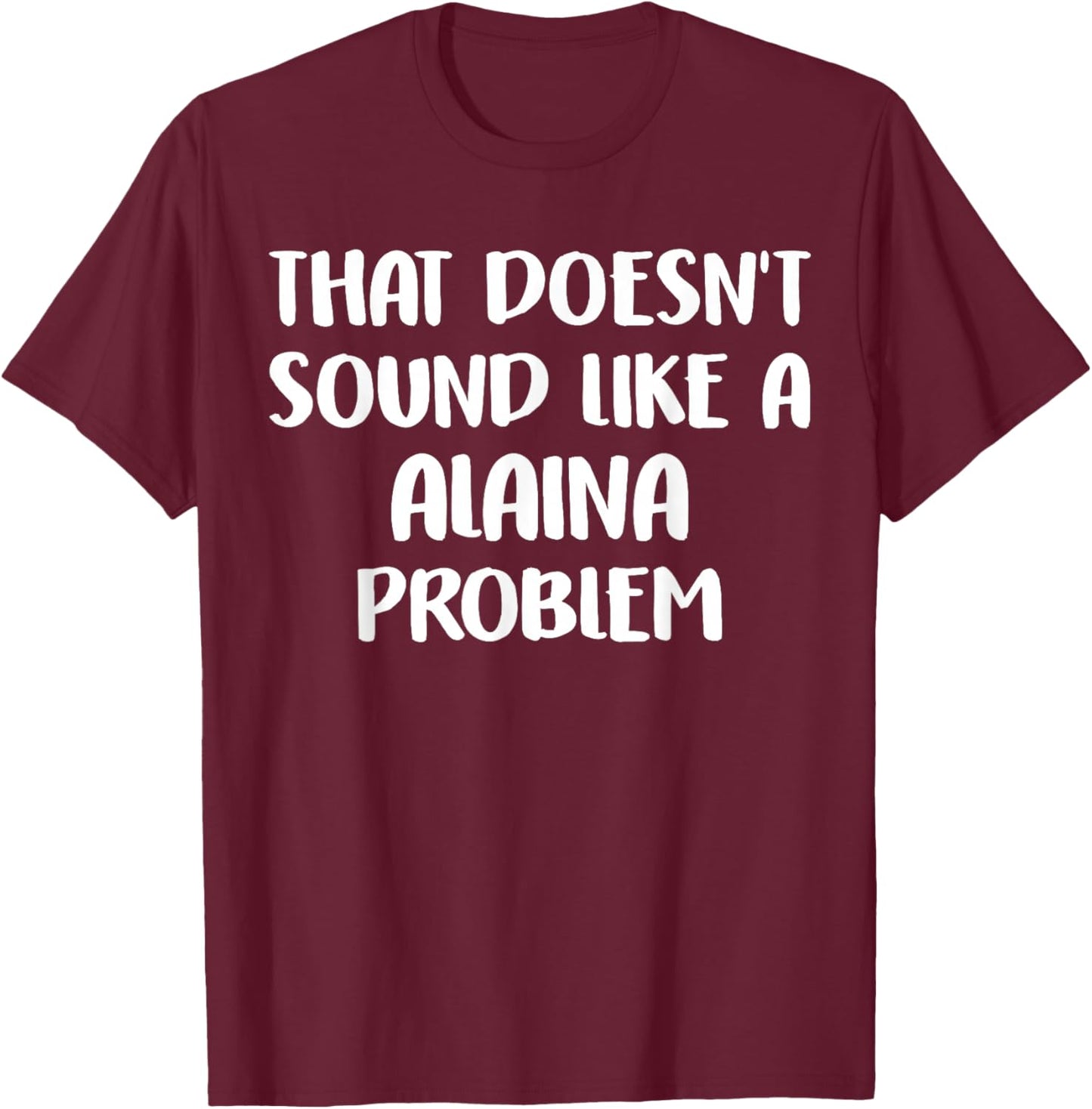 ALAINA Personalized Cute Flower Girls ALAINA Name T-Shirt - T-Shirt | Maroon