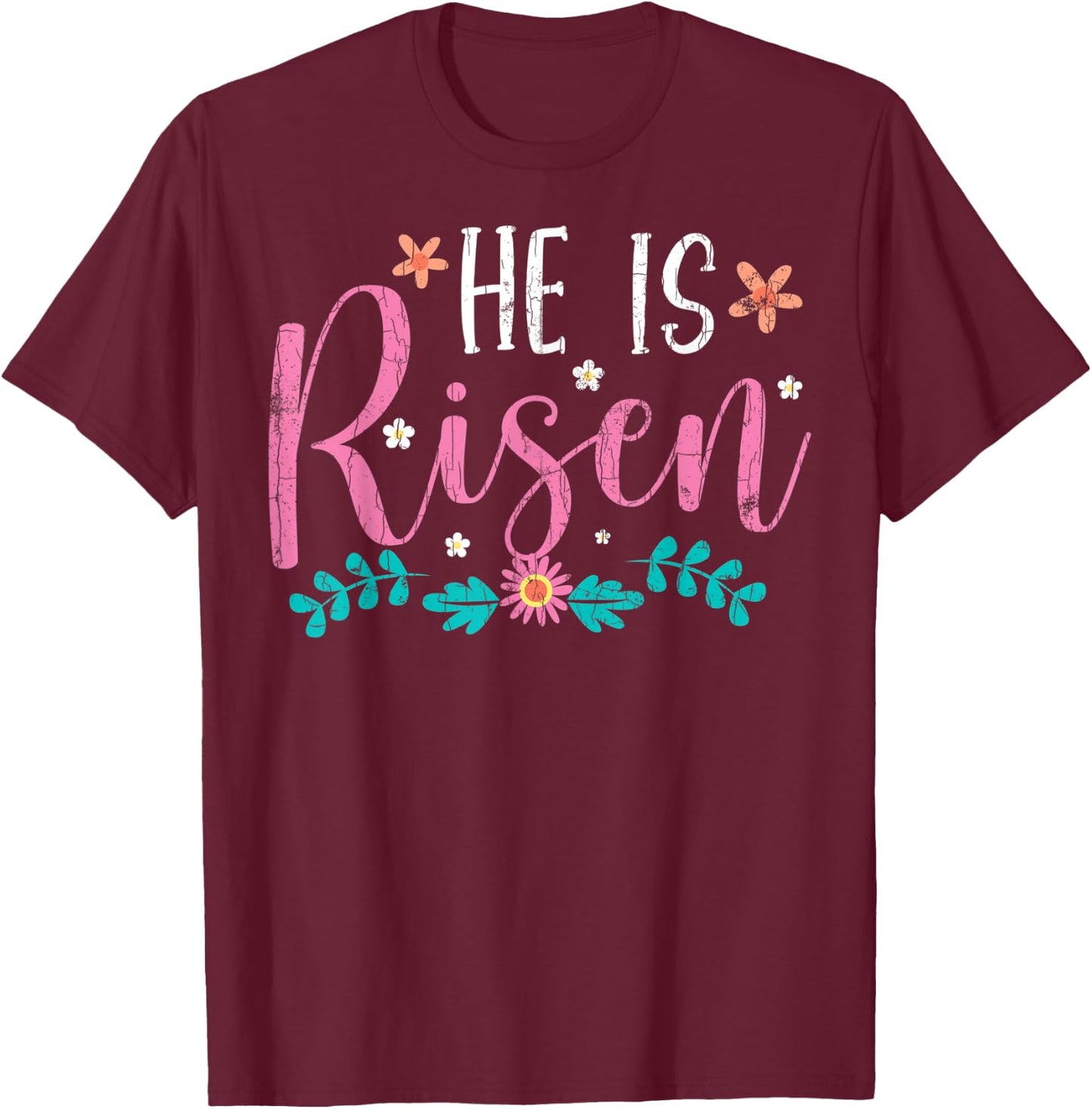 He Is Risen Easter Design Christian Funny Graphic T-Shirt - T-Shirt | Maroon