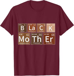 Melanin Black Mother Periodic Table African American Mom T-Shirt - T-Shirt | Maroon