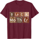 Melanin Black Mother Periodic Table African American Mom T-Shirt - T-Shirt | Maroon