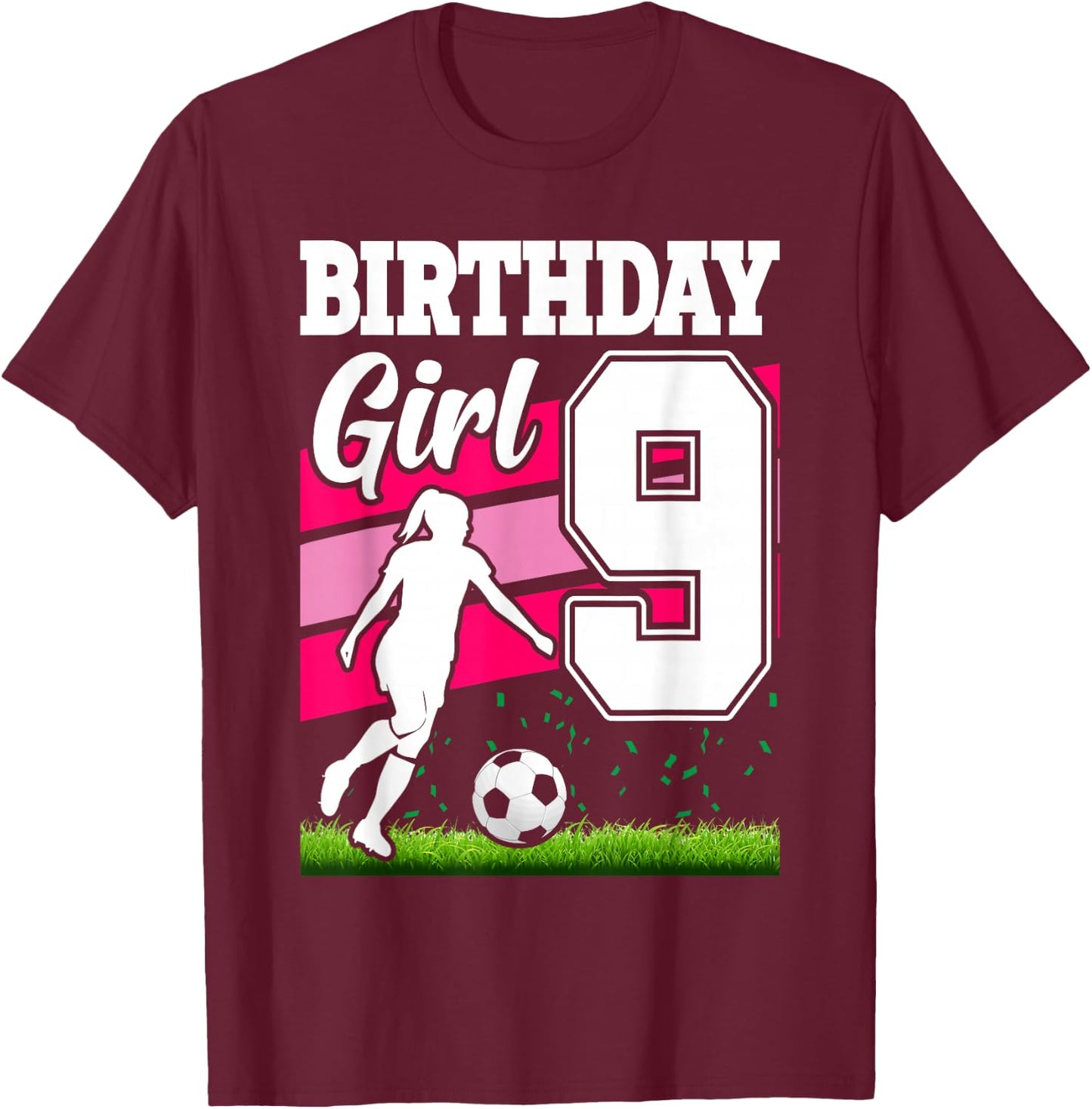 9 Year Old Soccer Birthday Party Theme 9th For Girl T-Shirt - T-Shirt | Maroon