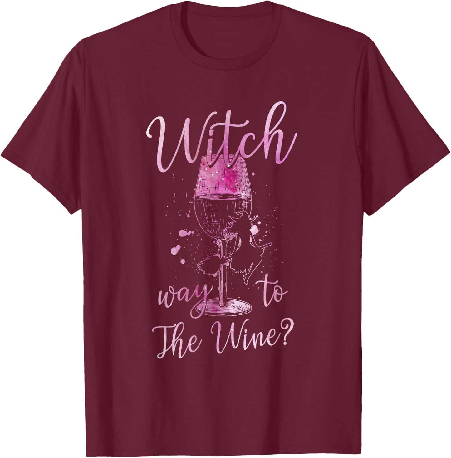 Wine Pun - Witch Way to The Wine T-Shirt - T-Shirt | Maroon
