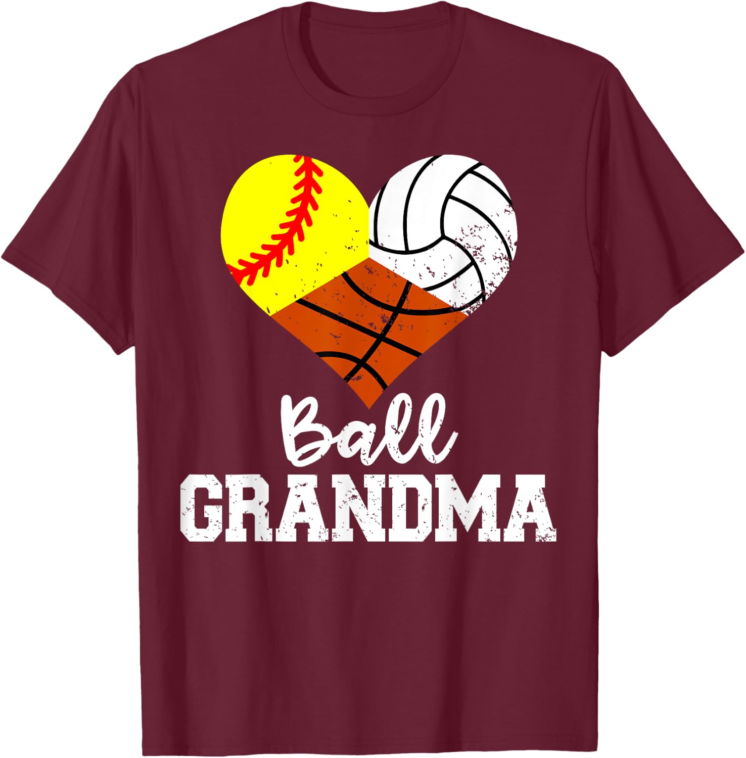 Ball Grandma Funny Softball Volleyball Basketball T-Shirt - T-Shirt | Maroon
