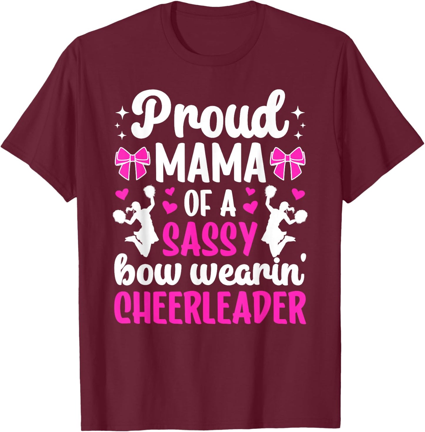 Proud Mama Of A Cheerleader Mom Cheer Mom Cheerleading Mom T-Shirt - T-Shirt | Maroon