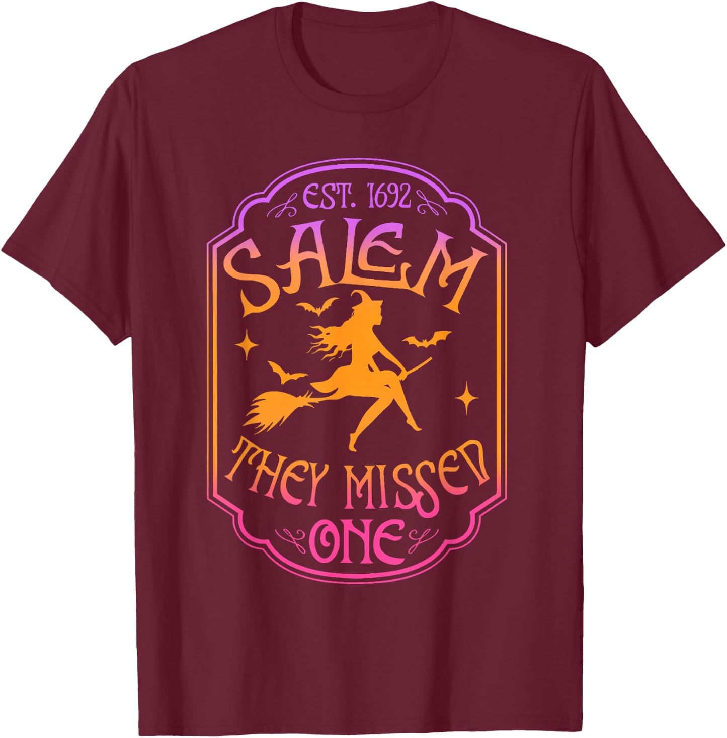Salem 1962 You Missed One Halloween Feminist Witch Trials T-Shirt - T-Shirt | Maroon