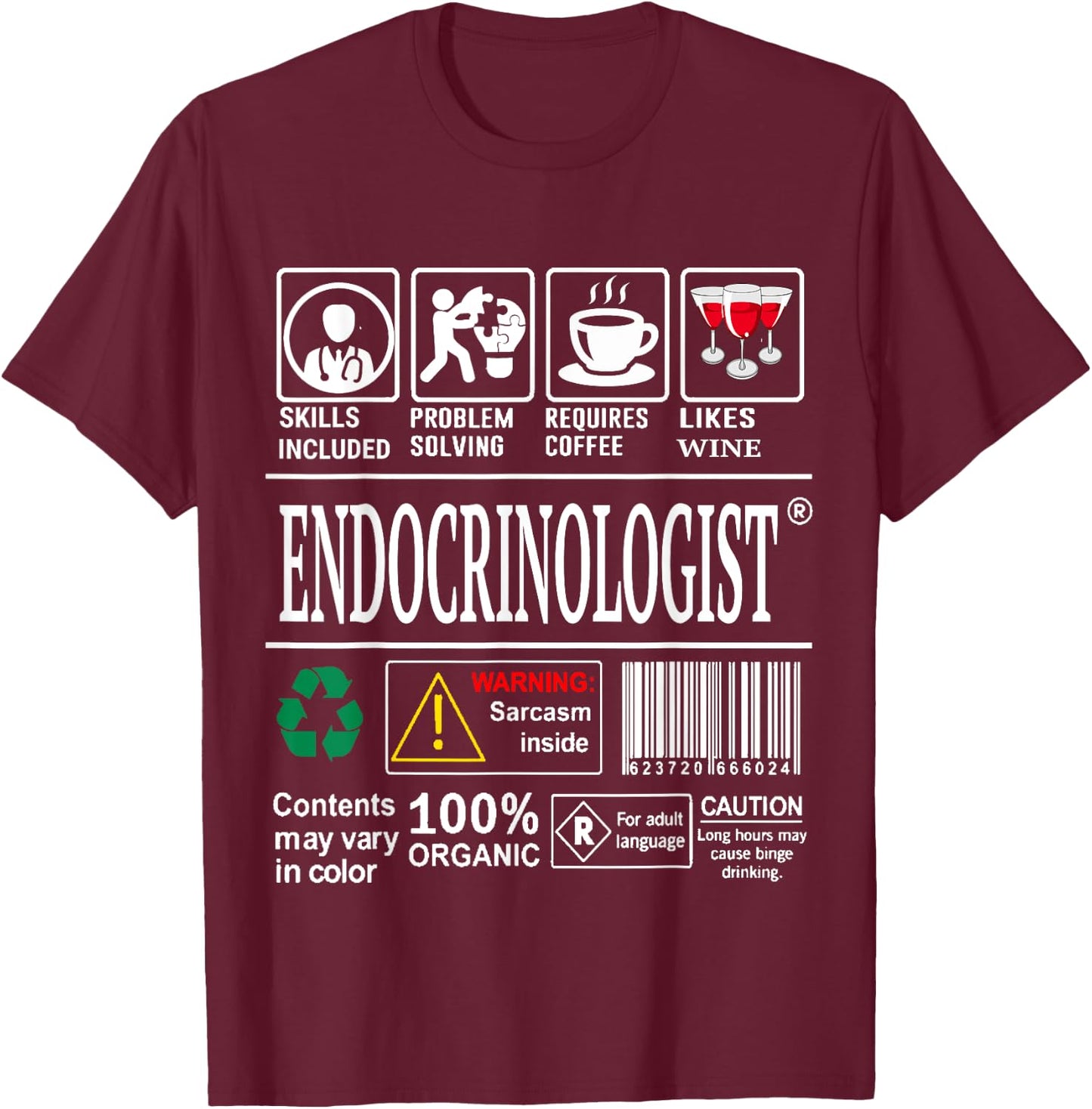 Endocrinologist Doctor Warning Skills Coffee Wine Sarcasm T-Shirt - T-Shirt | Maroon