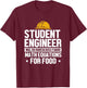 Funny Student Engineer Engineering Math Equations Humor T-Shirt - T-Shirt | Maroon