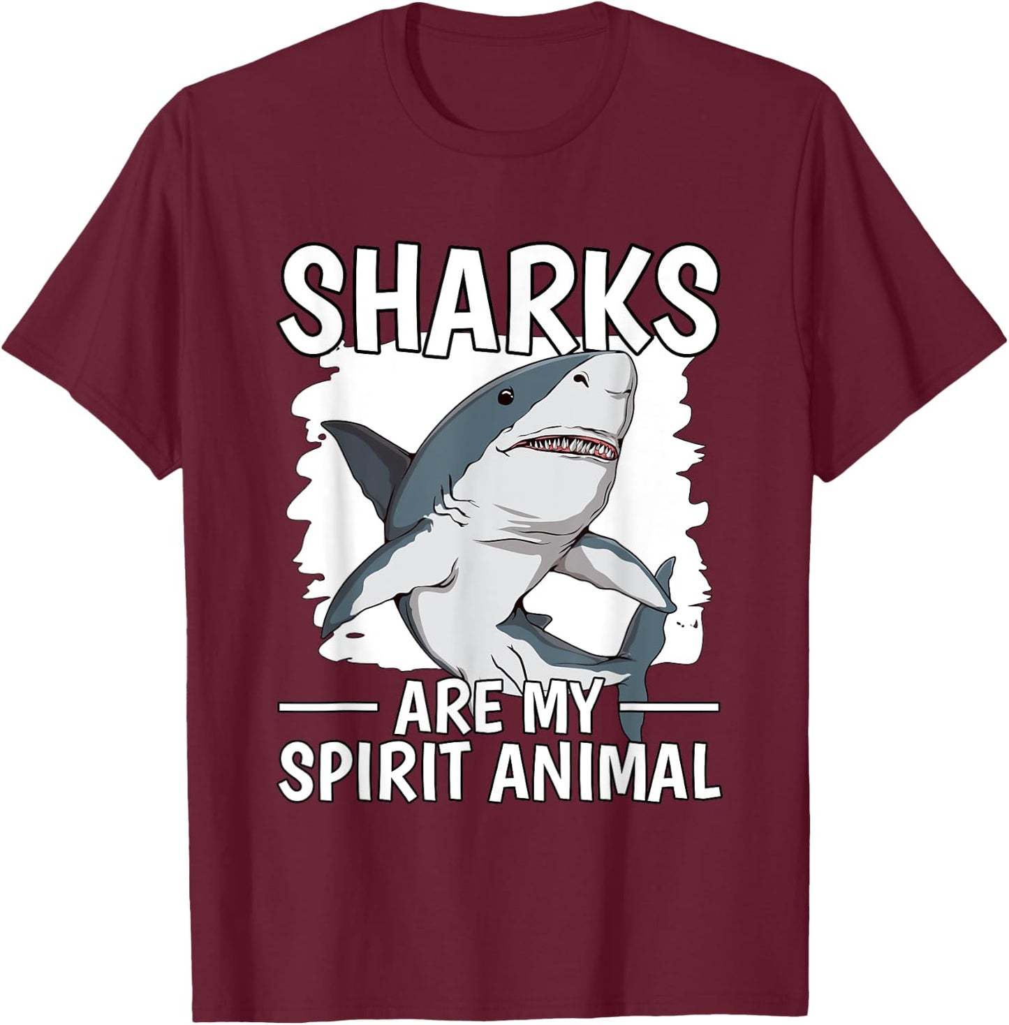 Shark Quote Sharks Are My Spirit Animal Sharks T-Shirt - T-Shirt | Maroon
