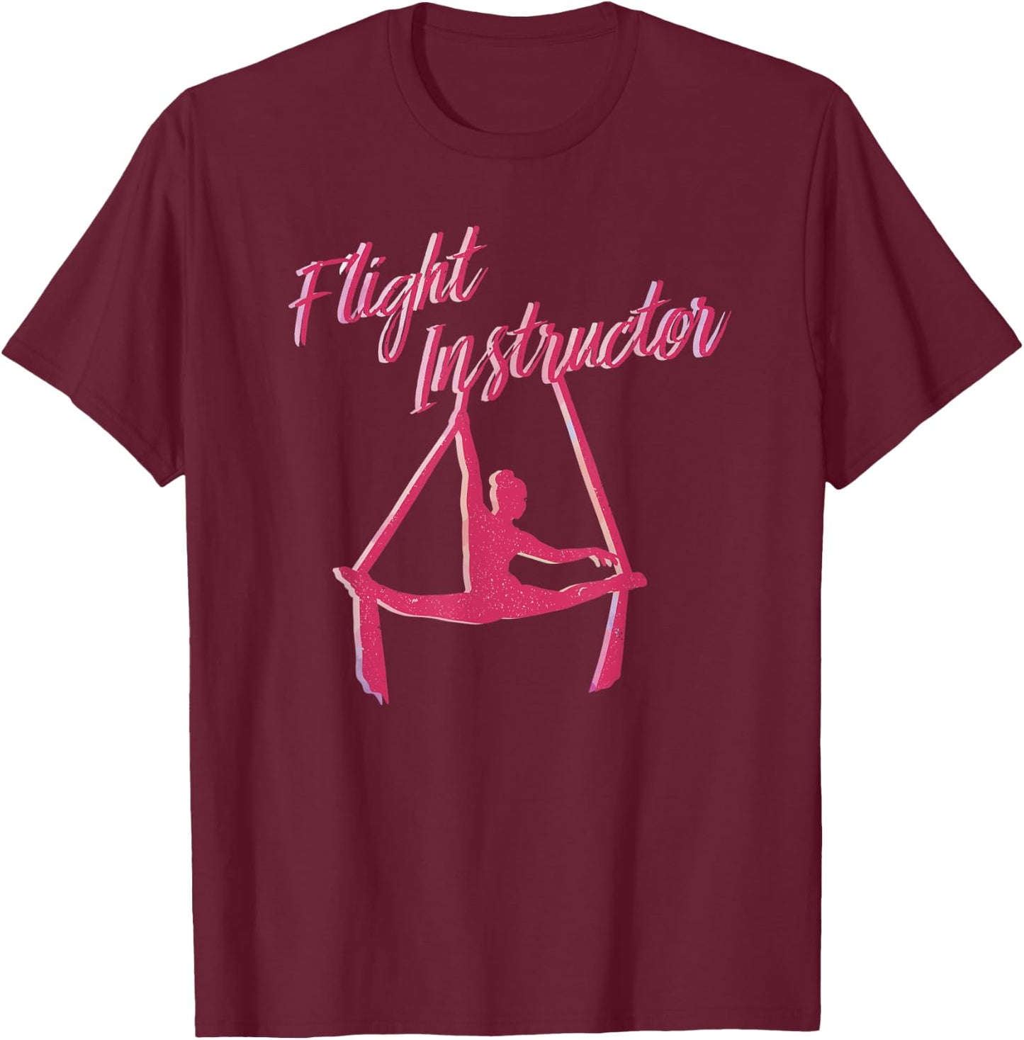 Flight Instructor Aerial SIlks Circus Yoga T-Shirt - T-Shirt | Maroon