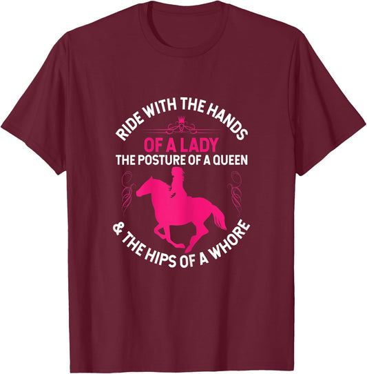 Ride With the Hands of a Lady - Funny Horse Western Riding T-Shirt - T-Shirt | Maroon