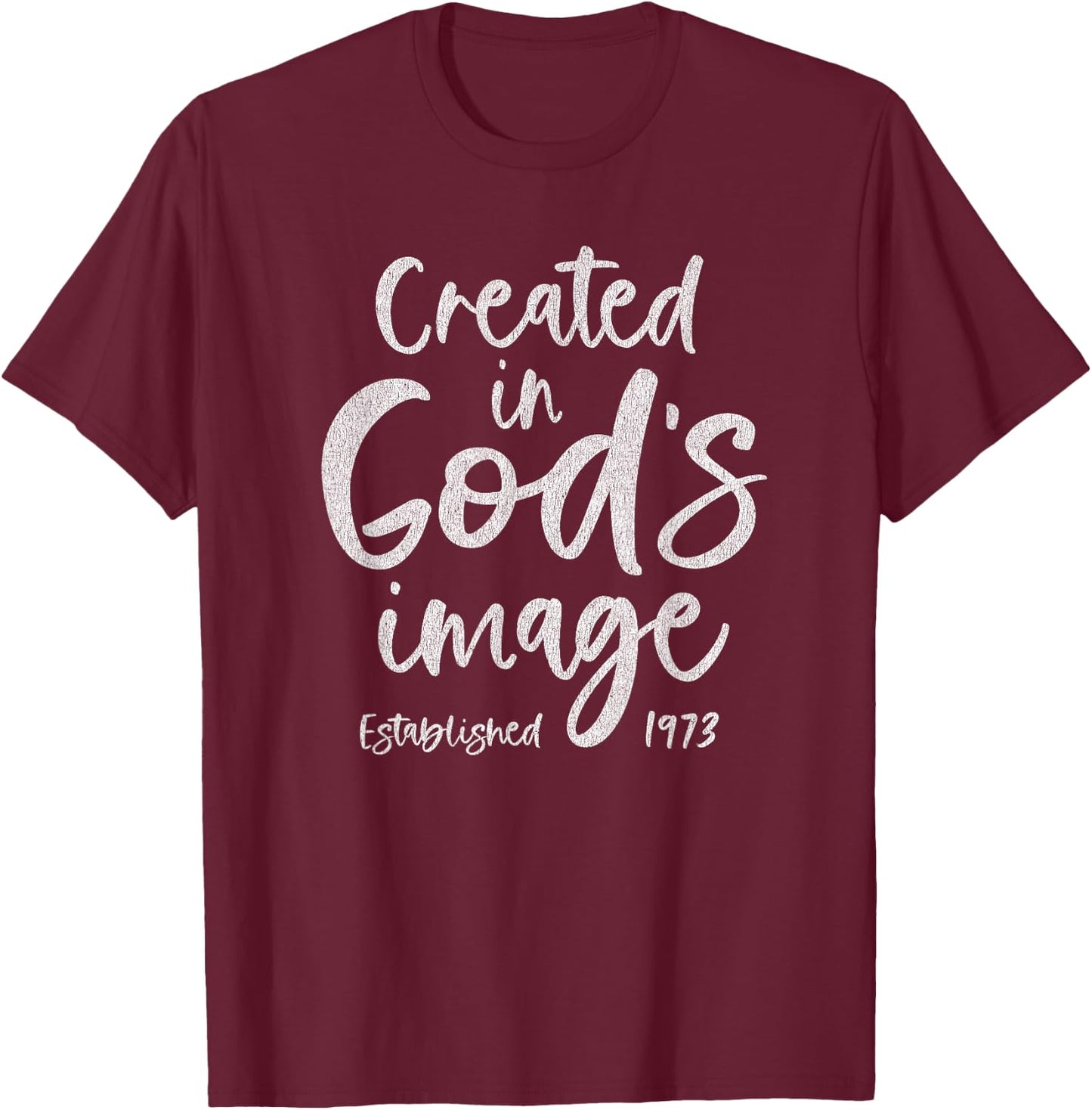 52 Year Old Christian Jesus and God 1973 52nd Birthday T-Shirt - T-Shirt | Maroon