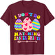 I Dont Do Matching Easter Couple His & Hers T-Shirt - T-Shirt | Maroon