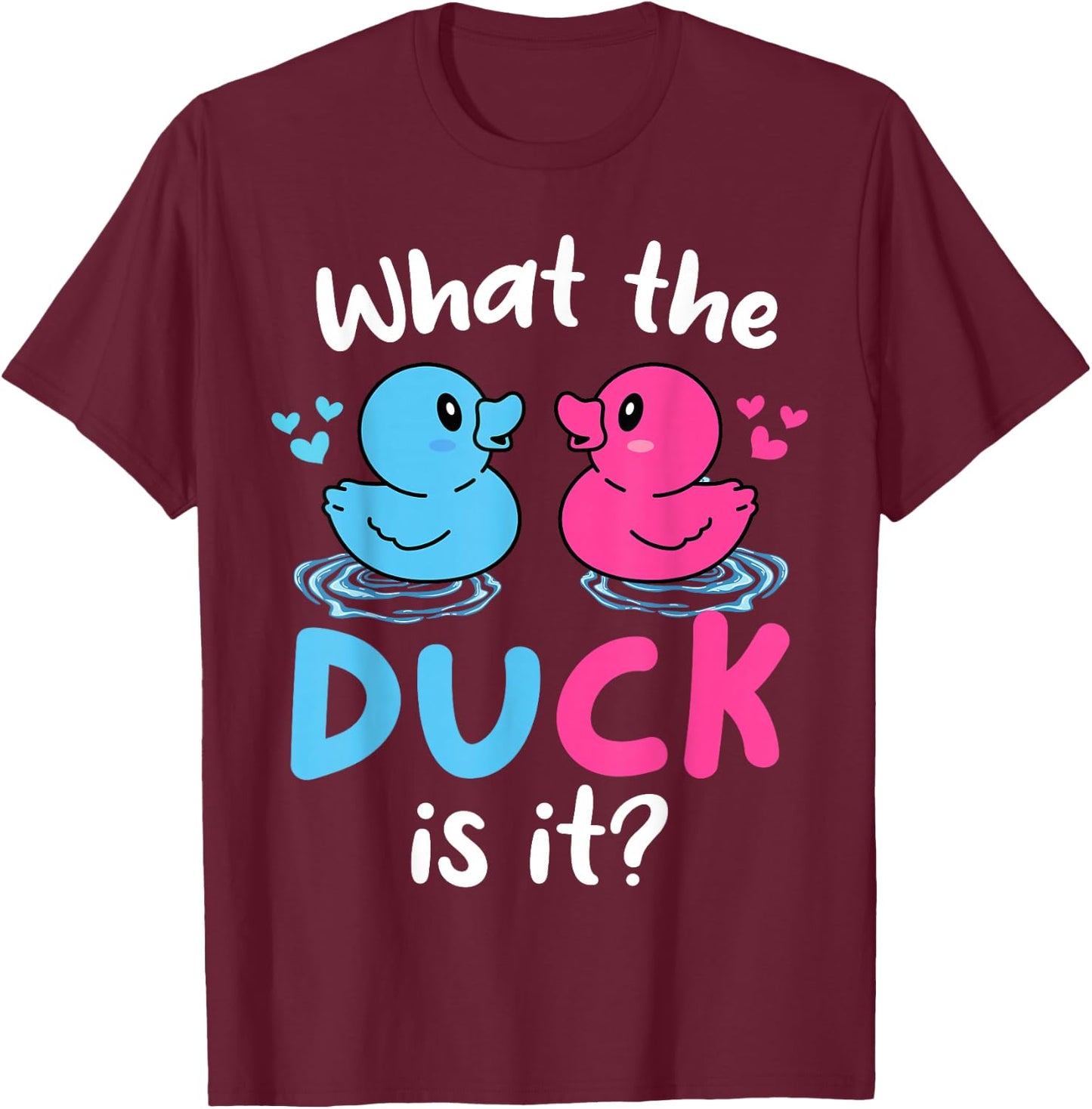 What the ducks is it Baby Gender reveal party baby shower T-Shirt - T-Shirt | Maroon
