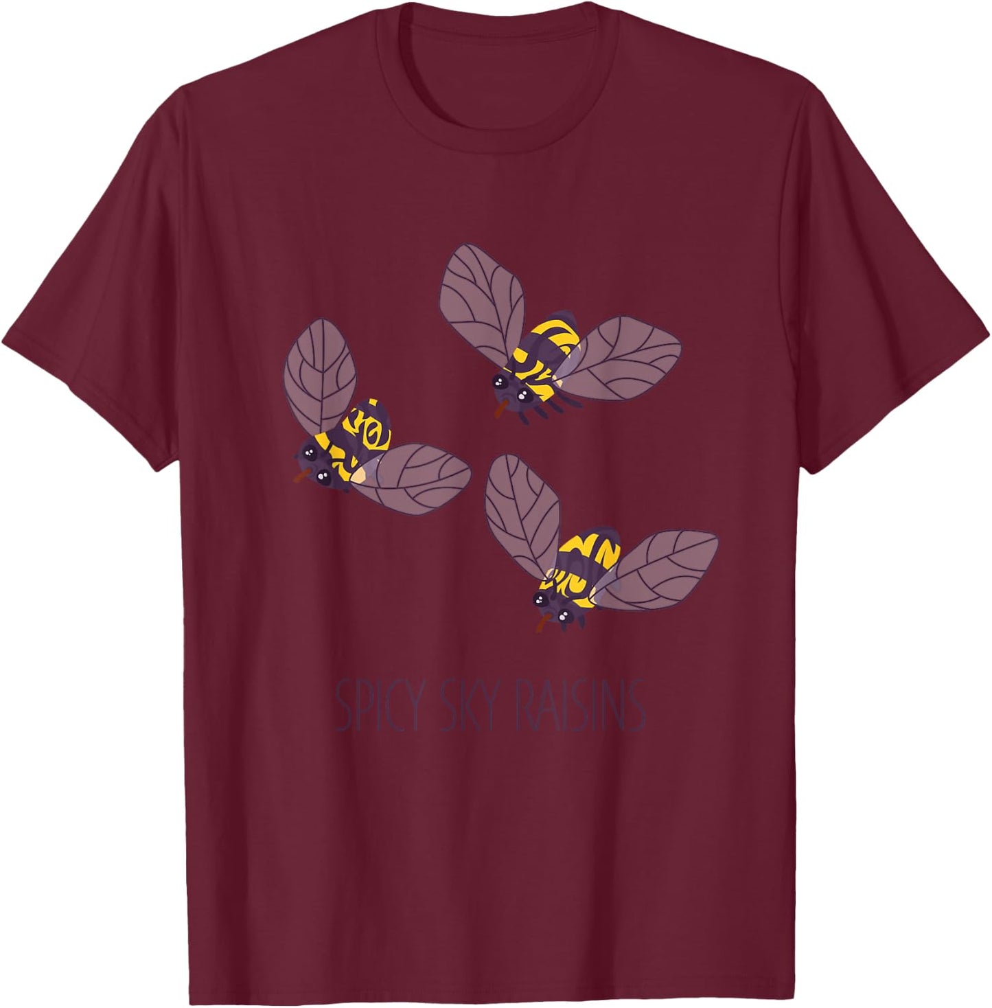 Spicy Sky Raisins Funny Bee Bees Wasp Pollinate T-Shirt - T-Shirt | Maroon