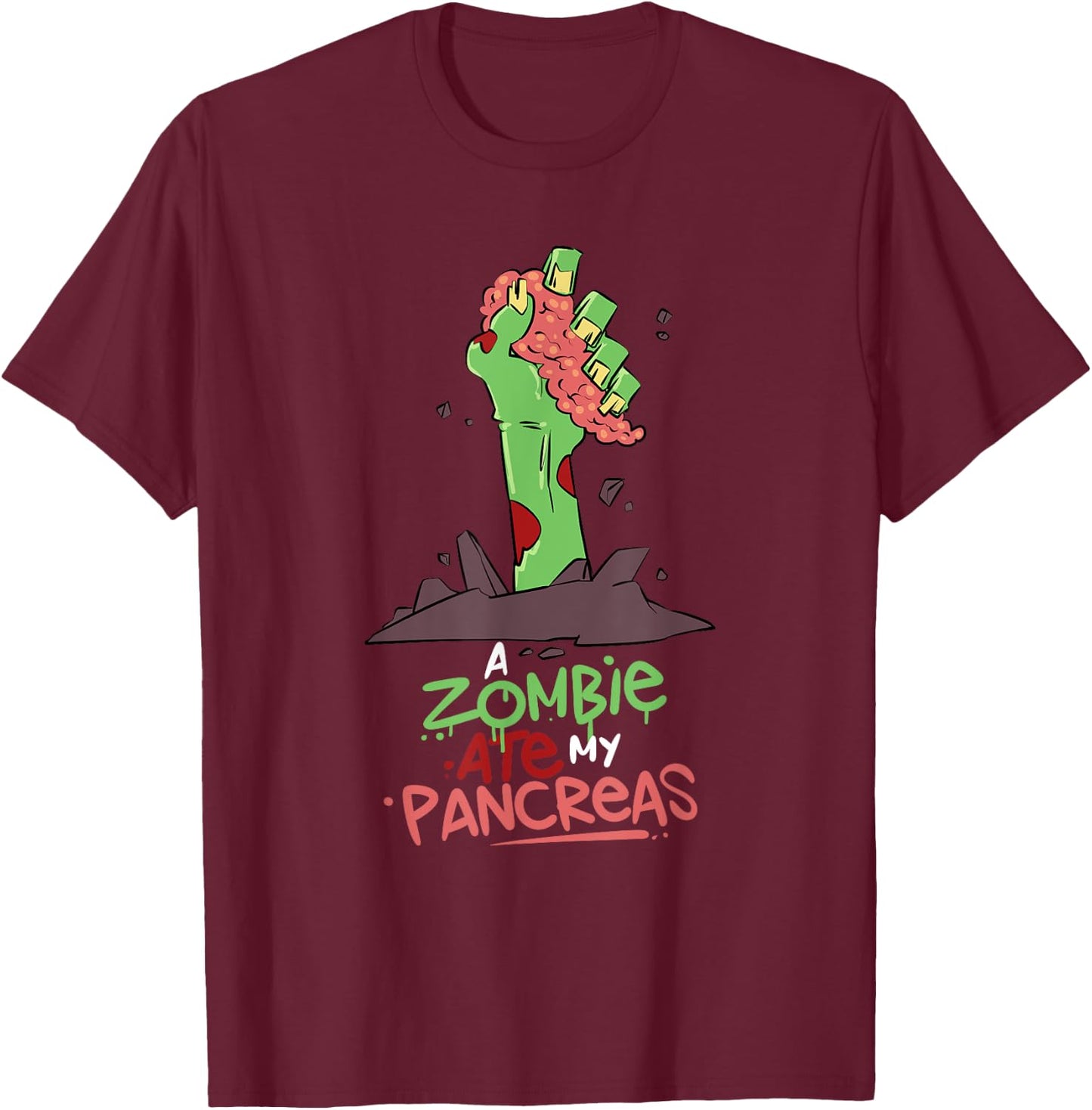 A Zombie Ate My Pancreas Type 1 Diabetes T1D Awareness T-Shirt - T-Shirt | Maroon