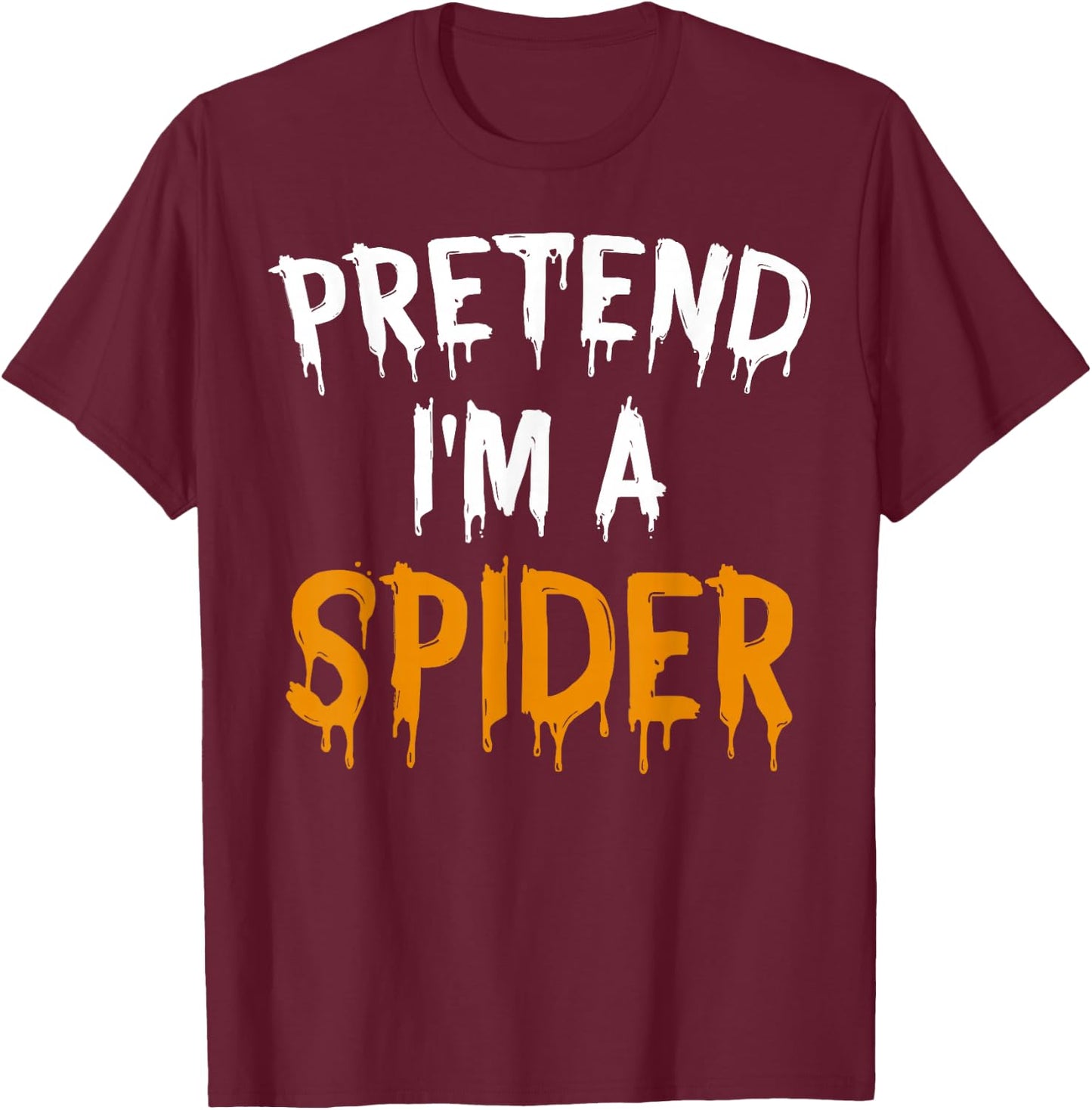 Funny Lazy Halloween Costume Shirt Pretend I'm A Spider T-Shirt - T-Shirt | Maroon