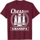 Chess Grandpa Chess Grandfather Funny Chess Player T-Shirt - T-Shirt | Maroon