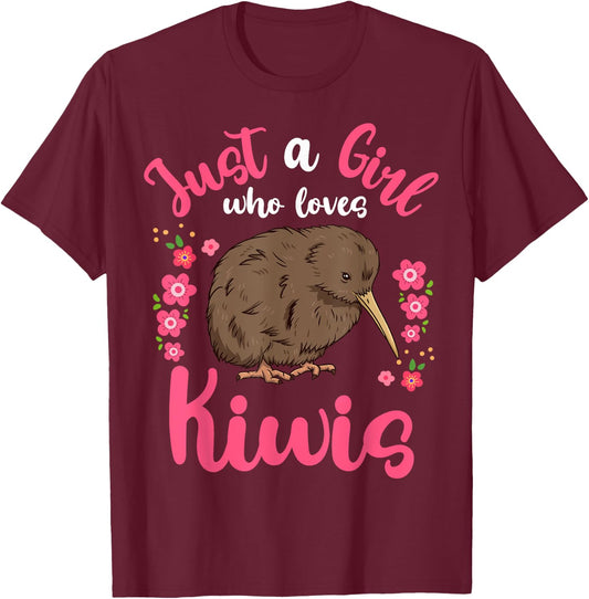 Kiwi Bird Just a Girl Who Loves Kiwis T-Shirt - T-Shirt | Maroon