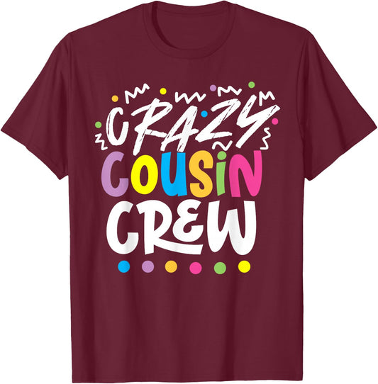 The Crazy Cousin Crew -Kids , Black, Small, Short Sleeve T-Shirt - T-Shirt | Maroon
