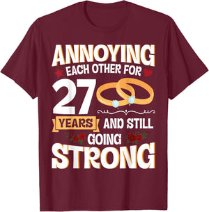 Annoying Each Other For 27 Years And Still Going Strong T-Shirt - T-Shirt | Maroon