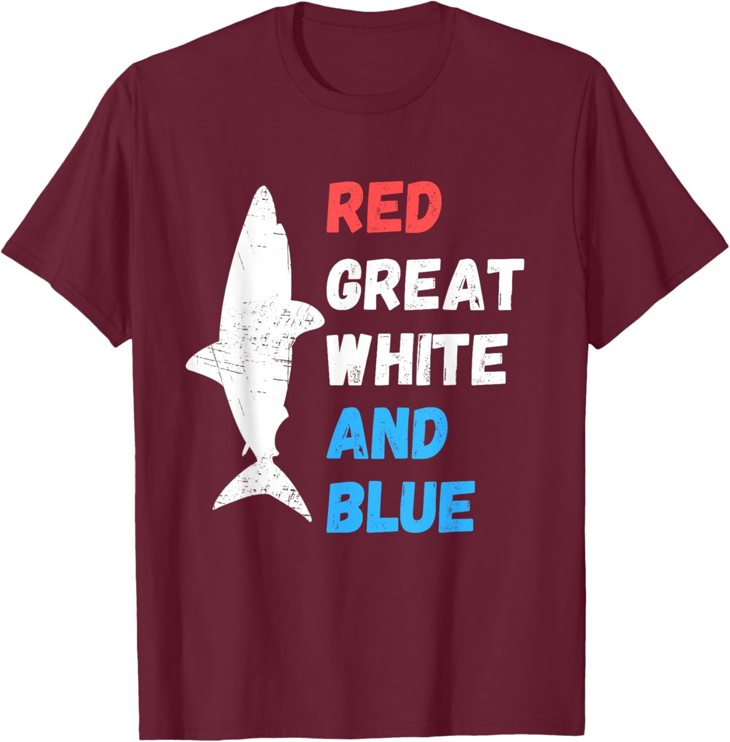 Red White And Blue Great White Shark Patriotic 4th of July T-Shirt - T-Shirt | Maroon