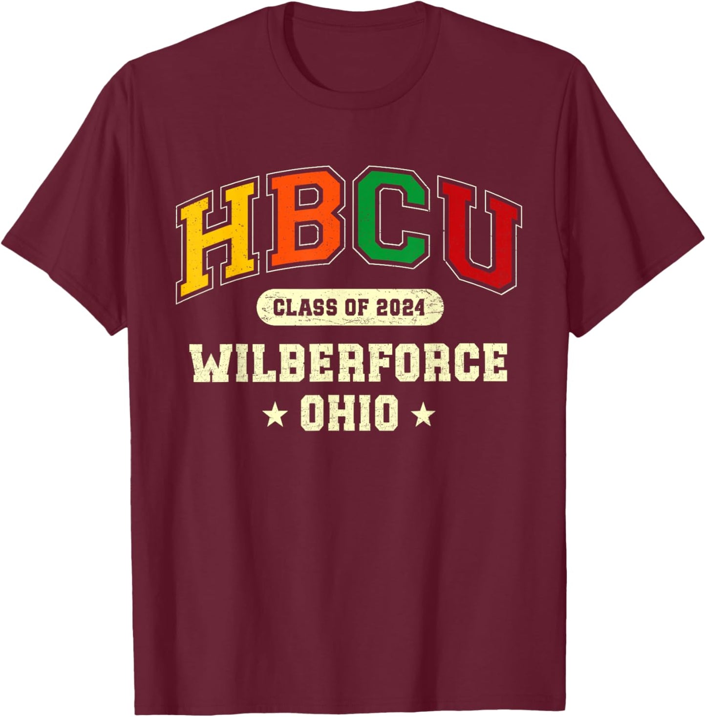 HBCU Class of 2024 Wilberforce Ohio Pride T-Shirt - T-Shirt | Maroon
