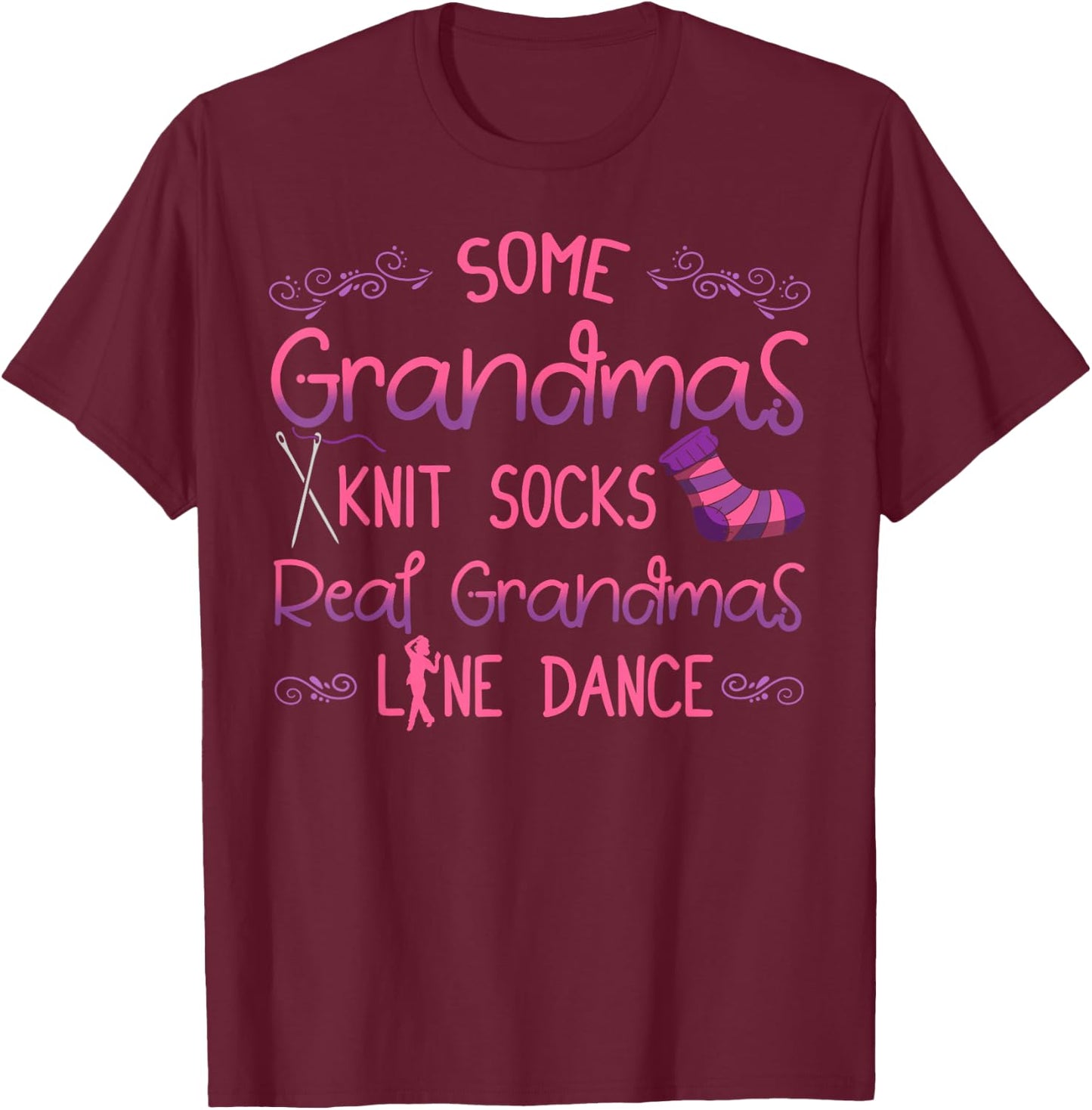 Line Dancing Choreographed Dancer Grandma Dance Teacher Gift T-Shirt - T-Shirt | Maroon