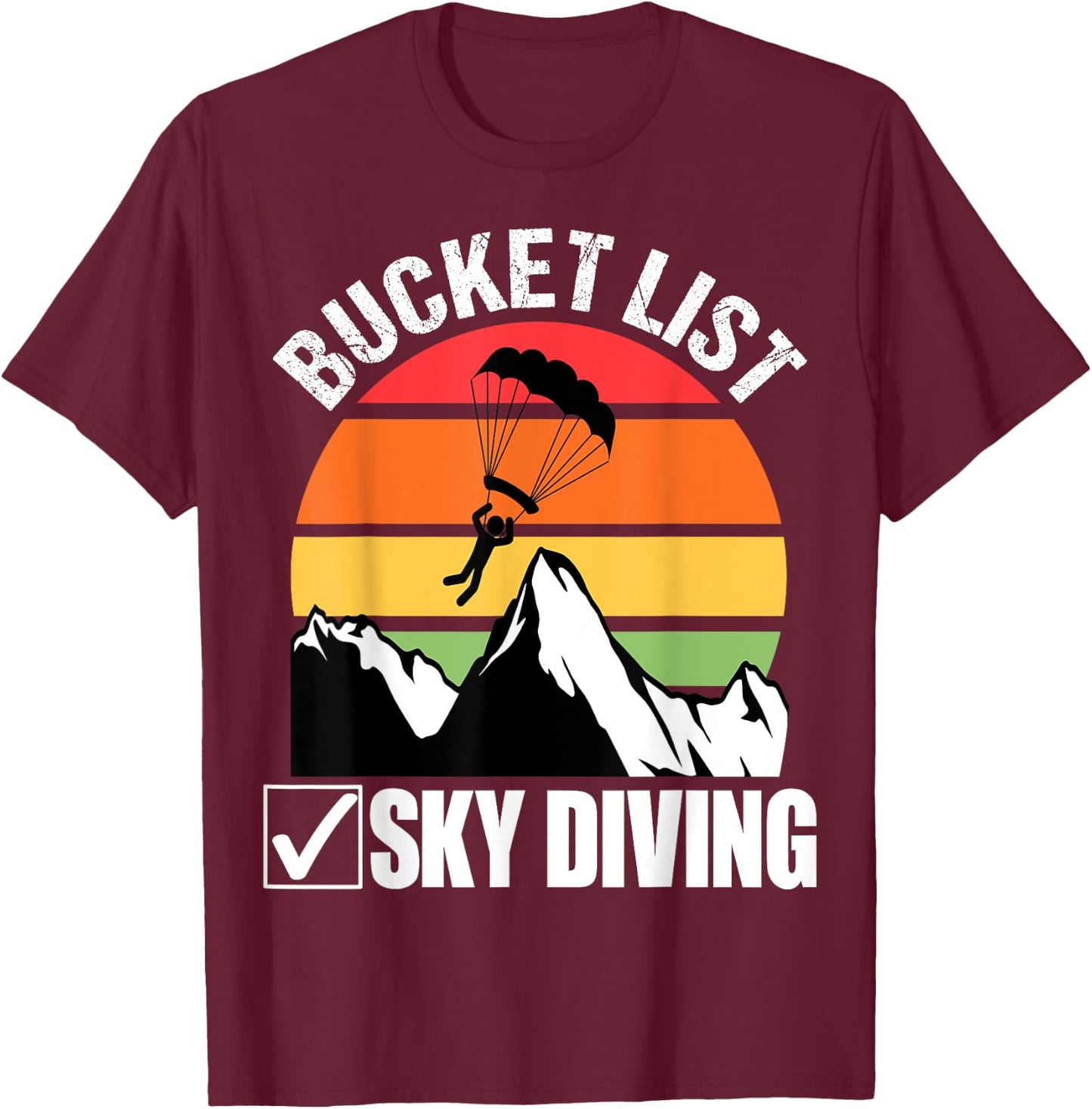 Bucket List Sky Diving Vintage Skydiver Skydiving Parachute T-Shirt - T-Shirt | Maroon